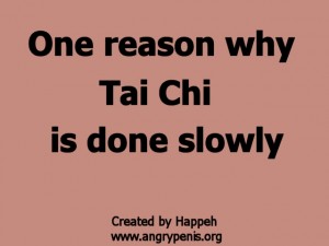 One_Reason_Tai_Chi_Slowly-OneReasonWhyTai